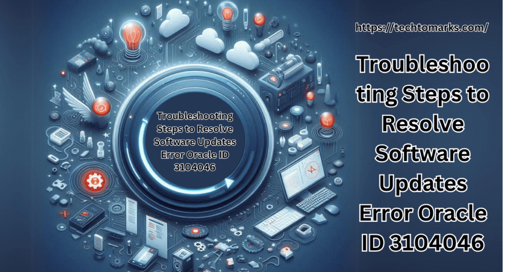 Software Updates Error Oracle ID 3104046