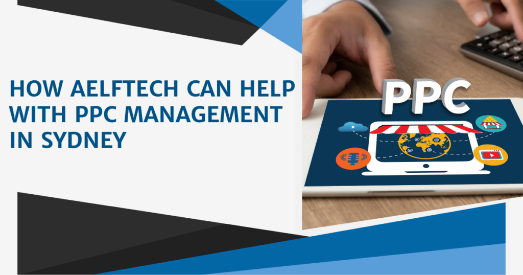 PPC management Sydney Aelftech