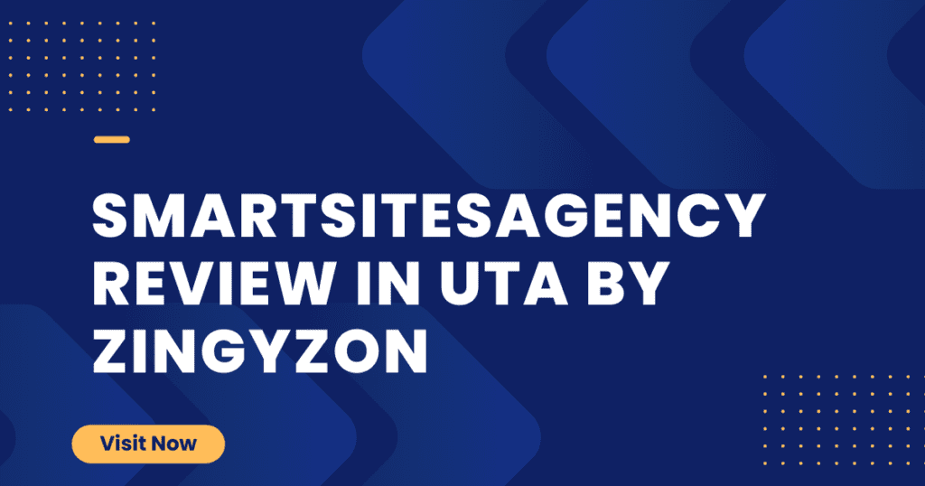 Smartsitesagency Review in Uta by Zingyzon